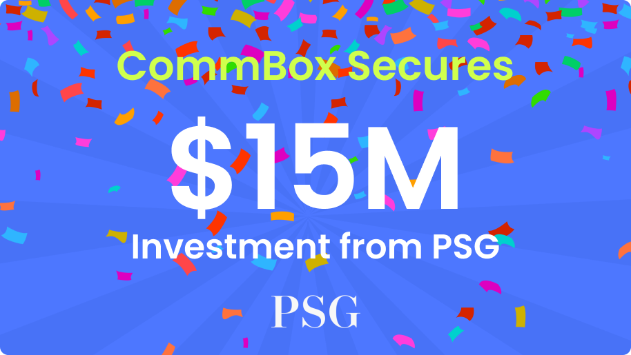 CommBox Secures $15M Investment from PSG, Prioritizing AI in Customer Experience- Press release